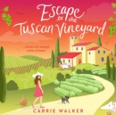 Image for Escape to the Tuscan vineyard