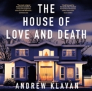 Image for The house of love and death
