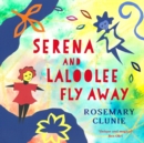 Image for Serena and Laloolee fly away
