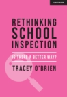 Image for Rethinking School Inspection: Is There a Better Way?