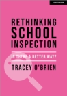 Image for Rethinking school inspection: is there a better way?