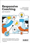 Image for Responsive coaching  : evidence-informed instructional coaching that works for every teacher in your school