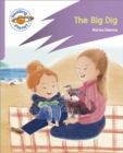 Image for Reading Planet: Rocket Phonics - First Steps - The Big Dig (Lilac Plus)