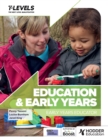 Education and Early Years T Level. Early Years Educator - Janet King,Louise Burnham,Penny Tassoni