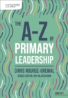 Image for The A-Z of Primary Leadership
