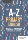 Image for The A-Z of Primary English
