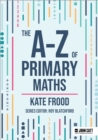 Image for The A-Z of primary maths