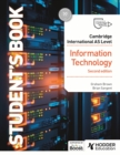 Image for Cambridge International AS Level Information Technology. Student&#39;s Book