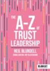 Image for The A-Z of trust leadership