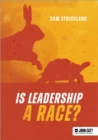 Image for Is leadership a race?