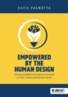 Image for Empowered by the Human Design: Utilizing the BBARS of Excellence Framework to Foster Student and Educator Success