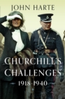Image for Churchill&#39;s Challenges, 1918–1940