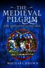 Image for The Medieval Pilgrim