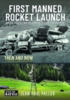 Image for First Manned Rocket Launch : Then and Now