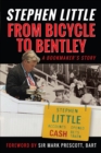 Image for From Bicycle to Bentley, A Bookmaker&#39;s Story: by Stephen Little