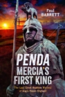 Image for Penda, Mercia&#39;s First King
