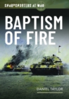 Image for Sharpshooters at War : Baptism of Fire
