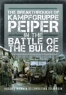 Image for The breakthrough of Kampfgruppe Peiper in the Battle of the Bulge