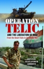 Image for Operation Telic and the Liberation of Iraq : From the Desert Rats to the Media War