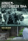 Image for Arnhem-Oosterbeek 1944  : then and now