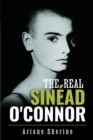 Image for The Real Sinead O&#39;Connor