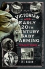 Image for Victorian and Early 20th Century Baby Farming