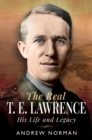 Image for The Real T E Lawrence