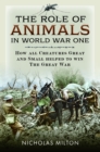 Image for The Role of Animals in World War One