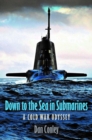 Image for Down to the Sea in Submarines