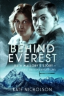Image for Behind Everest  : Ruth Mallory&#39;s journey in the shadow of the first British expeditions