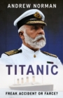 Image for Titanic: A Tragic Tale of Hubris and Nemesis