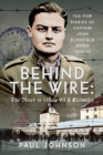 Image for Behind the Wire: The Road to Oflag VIIB Eichstatt