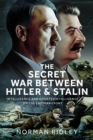 Image for The Secret War Between Hitler and Stalin