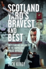 Image for Scotland Yard’s Bravest and Best