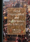 Image for Global Depopulation and Redistribution by 2050 A.D