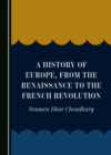 Image for History of Europe, from the Renaissance to the French Revolution