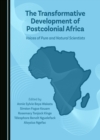 Image for Transformative Development of Postcolonial Africa: Voices of Pure and Natural Scientists