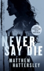Image for Never Say Die