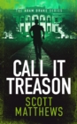 Image for Call It Treason