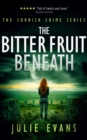 Image for The Bitter Fruit Beneath