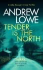 Image for Tender is the North