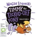 Image for Timmy the Ticked-Off Pony Collection 2