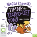 Image for Timmy the Ticked-Off Pony Collection 2