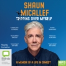 Image for Tripping Over Myself : A Memoir of a Life in Comedy