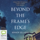 Image for Beyond the Frame&#39;s Edge