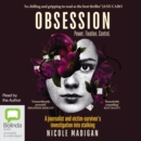 Image for Obsession : A journalist and victim-survivor’s investigation into stalking