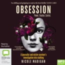 Image for Obsession : A journalist and victim-survivor’s investigation into stalking