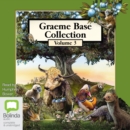Image for Graeme Base Collection: Vol 3