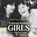 Image for Untouchable Girls : The Topp Twins’ Story