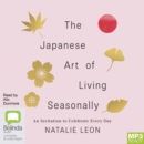 Image for The Japanese Art of Living Seasonally